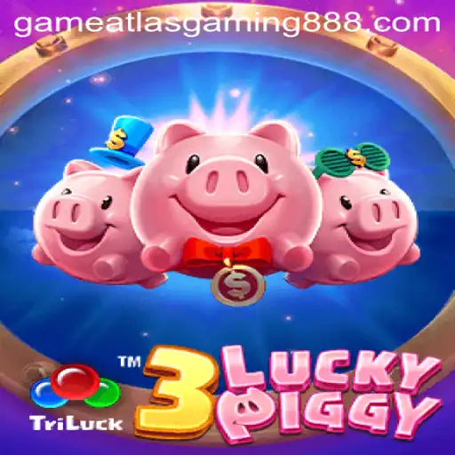 Discovering the Exciting World of 3LUCKYPIGGY: A Game by Atlas Gaming888